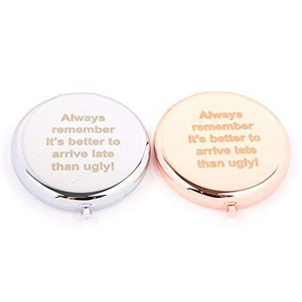 Slogan Compact Mirror - Better to arrive late than Ugly (Rose Gold)