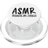 ASMR Triggers My Tingles ASMR PopSockets PopGrip for MagSafe