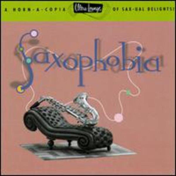 Ultra Lounge Vol.12 (Saxophobia)