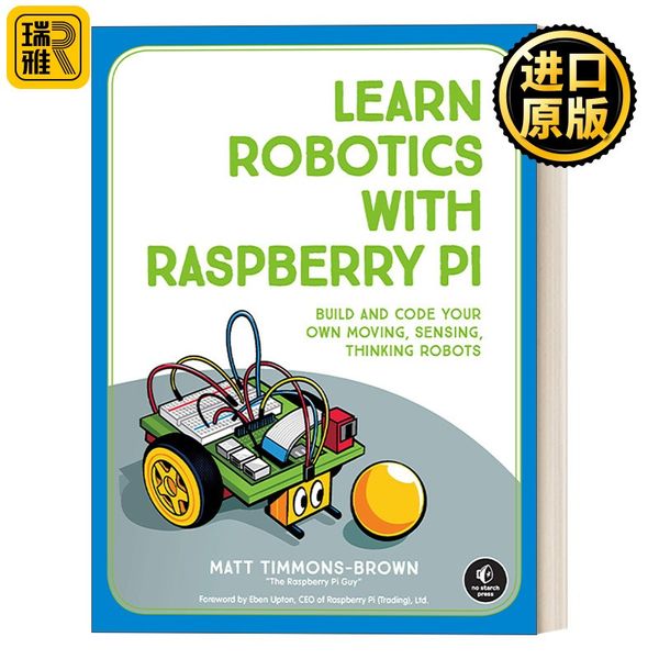 英文原版 Learn Robotics with Raspberry Pi 用Raspberry Pi学习机器人技术 编码 Matt Timmons-Brown 英文版 进口英语原版书籍