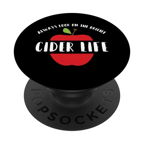 The Bright Cider Life Happy Optimism Apple Cider Pun PopSockets mit austauschbarem PopGrip