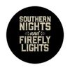 Southern Nights und Firefly Lights Southern PopSockets Klebender PopGrip