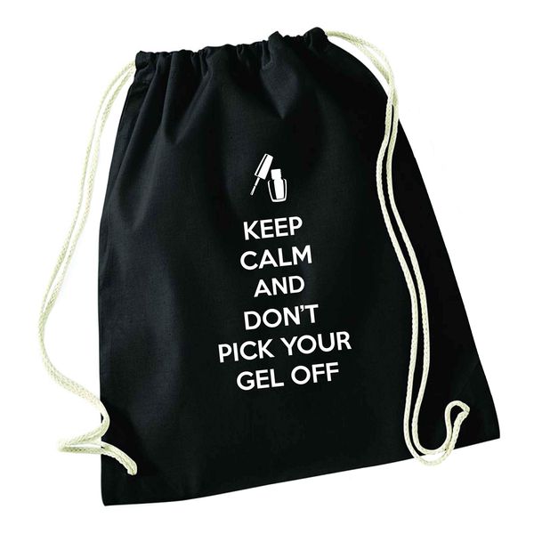 Flox Creative Black Drawstring Bag Keep Calm Don't Pick your Gel off
