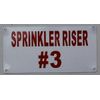 Sprinkler Riser #3 Sign (Aluminium Reflective !!!, White 3X6)--REF24-1027