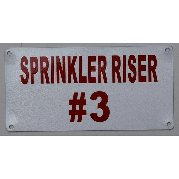 Sprinkler Riser #3 Sign (Aluminium Reflective !!!, White 3X6)--REF24-1027