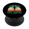 Jumping Jumper Jump Skipping I'd Rather Be Rope Skipping PopSockets Swappable PopGrip
