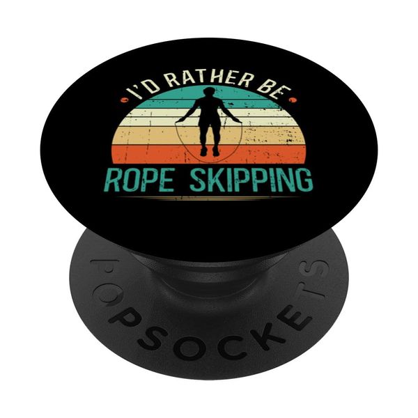 Jumping Jumper Jump Skipping I'd Rather Be Rope Skipping PopSockets Swappable PopGrip