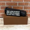 PVC Tactical Morale Patch - I May Look Calm Patch - Meme Funny Gun Zombie Patch