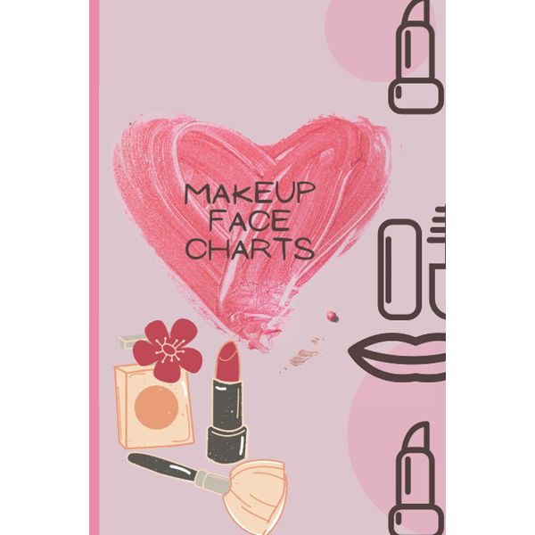 Makeup Charts: 120 Face Charts For Makeup Professionals