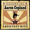 Essential Aaron Copland