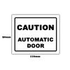 4 Pack - Caution Automatic Door Sticker Signs - 90mm x 110mm - Waterproof Vinyl