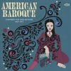 American Baroque-Chamber Pop and Beyond 1967-1971