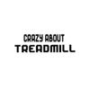 PressFans - Crazy About Treadmill Decal Car Laptop Wall Sticker