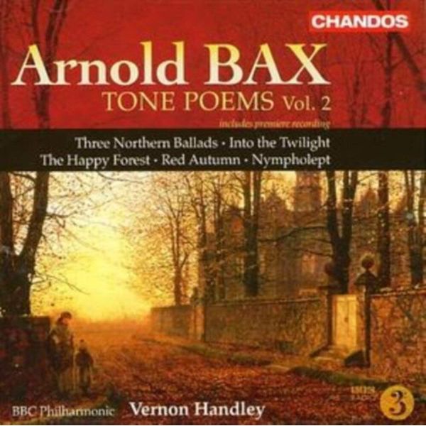 Arnold Bax: Sinfonische Dichtungen Vol.2