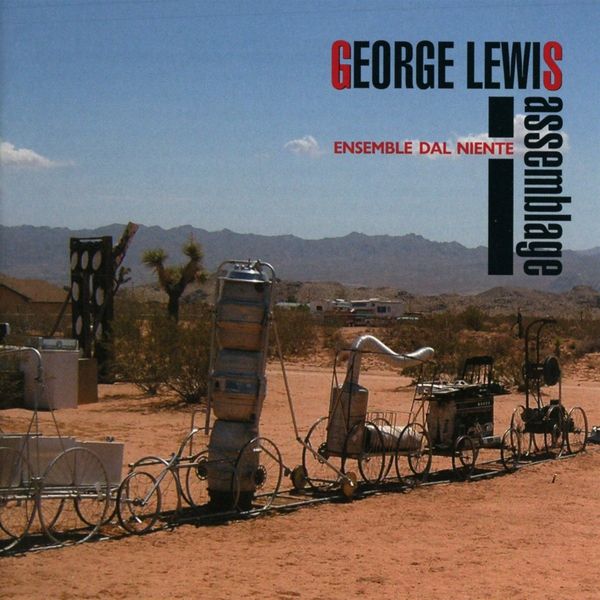 George Lewis: Assemblage