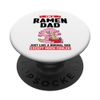 I'm a ramen dad just like a normal Anime Merch PopSockets Swappable PopGrip