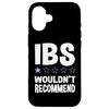 Funny IBS Wouldn't Recommend IBS Warrior Humor Case for iPhone 16