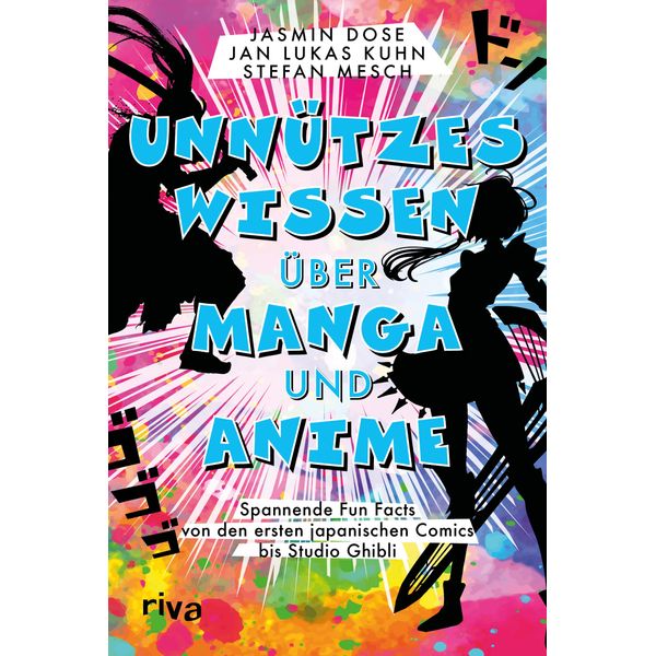 Unnützes Wissen über Manga und Anime: Spannende Fun Facts von den ersten japanischen Comics bis Studio Ghibli. Ein Muss für Otaku und Fans von Pokémon, One Piece, Sailor Moon und Co.