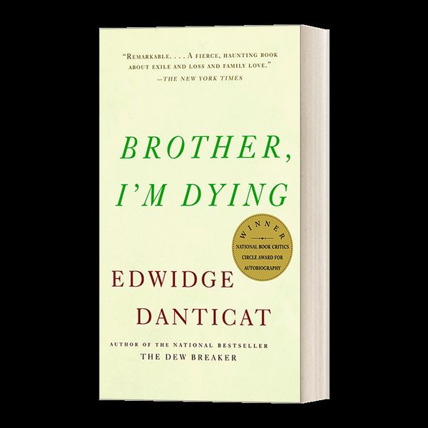 Brother,I'm Dying 英文原版 兄弟，我已不久人世 Edwidge Danticat 海地回忆录 斯坦福大学新生阅读书单 英文版 进口英语原版书籍