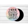 4, Eye Rolling, 4" Coasters, 4mm thick, neoprene, non-slip (r230)