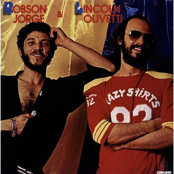 Robson Jorge & Lincoln Olivetti [VINYL]