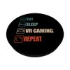 Gamer pc gaming video game repeat VR HEADSET gamer PopSockets Swappable PopGrip