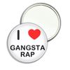 I love Gangsta Rap - 55mm Round Compact Mirror