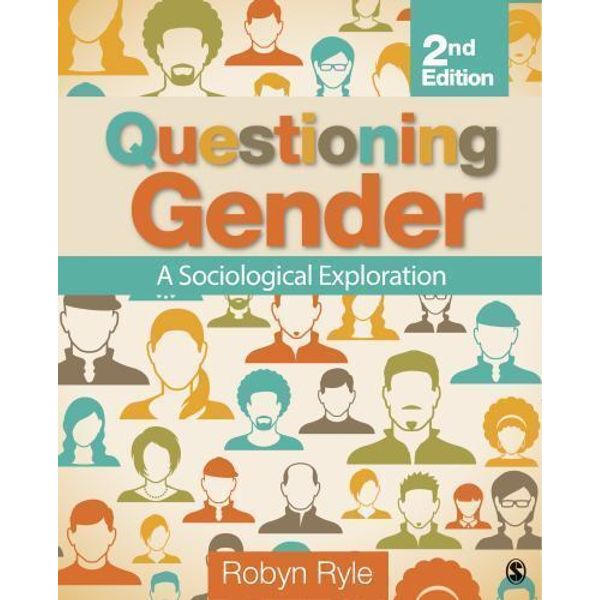 Questioning Gender: A Sociological Exploration by Robyn Ryle