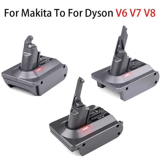 Adapter for Makita 18V Lithium Battery BL1850 BL1815 BL1830 Convert To for  Dyson V6 V7 V8 Battery for Dyson Cordless Vacuum Use