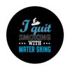 I Quit Smoking With Water Skiing PopSockets Swappable PopGrip