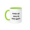 3dRose, woke up sexy as hell again, 11oz Two-Tone Green Mug