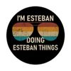 I'm Esteban Doing Esteban Things Retro Sunglass Personalized PopSockets Swappable PopGrip