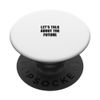 Let's talk about the future PopSockets Swappable PopGrip