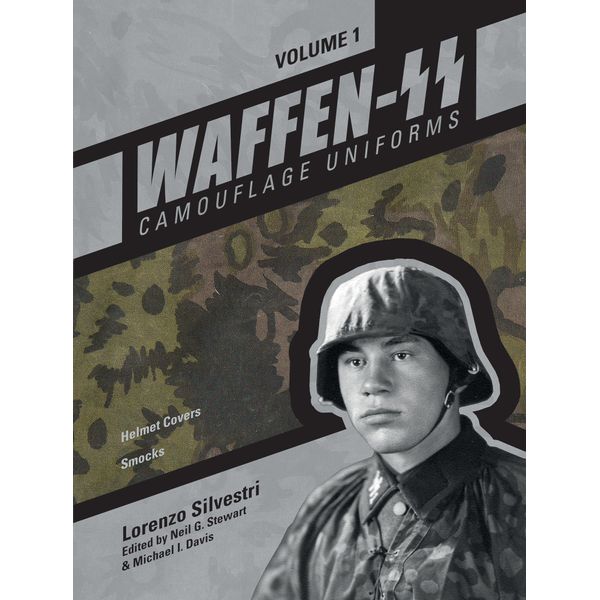 Waffen-SS Camouflage Uniforms, Vol. 1 - Hardback