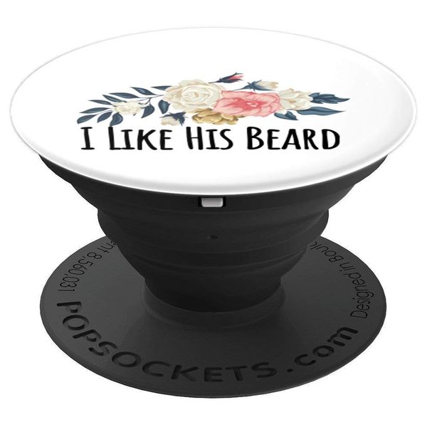 I Like His Beard PopSockets Grip and Stand for Phones and Tablets