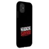 Headache Survivor Pain Migraine Struggle ------ Case for iPhone 11