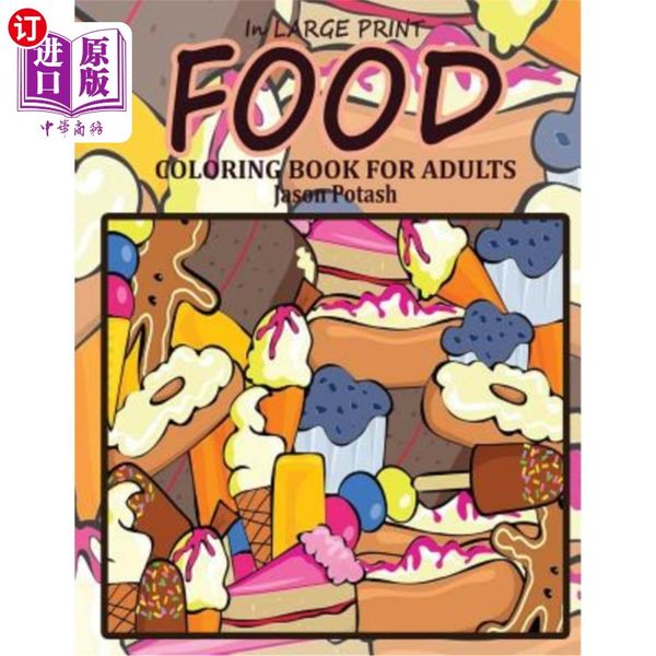 海外直订Food Coloring Book For Adults ( in Large Print) 成人食用色素书（大号印刷）