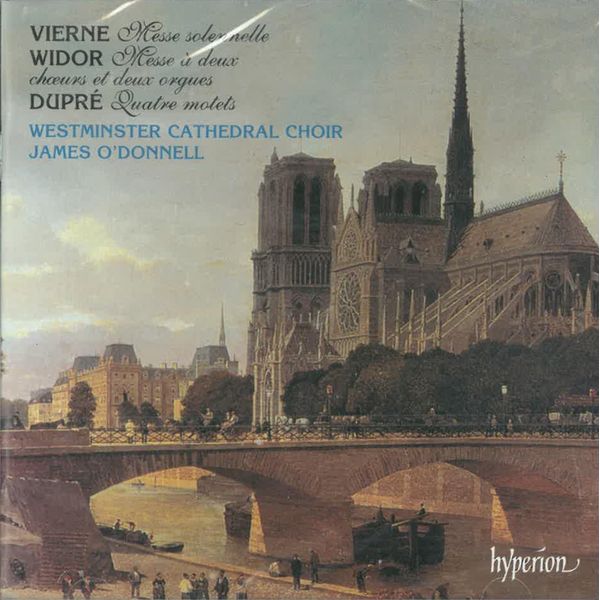 Vierne, Widor & Dupré: Masses and Motets
