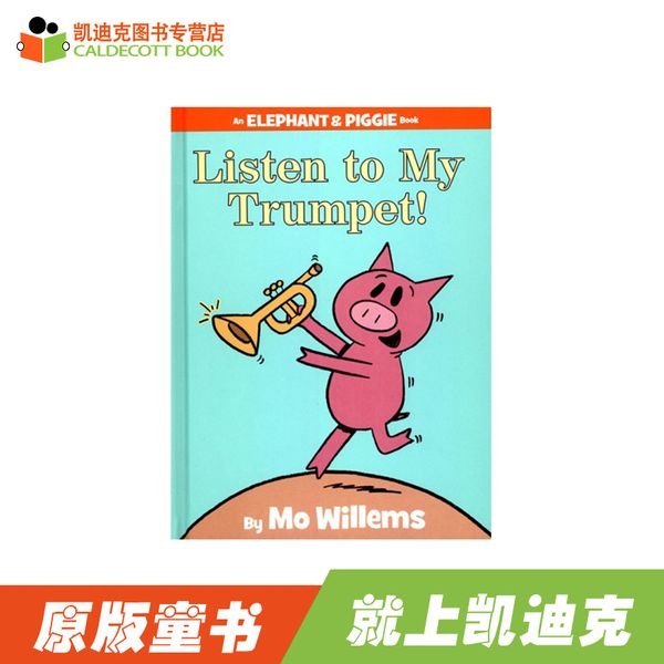 小猪小象系列 Listen to My Trumpet! 听我的小喇叭！Listen to My Trumpet!【精装】赠送音频