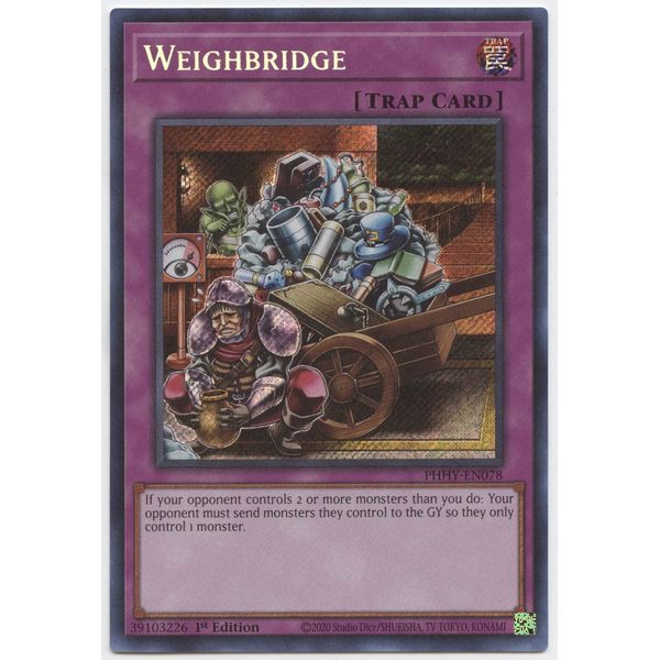 Weighbridge - PHHY-EN078 - Secret Rare - 1st Edition