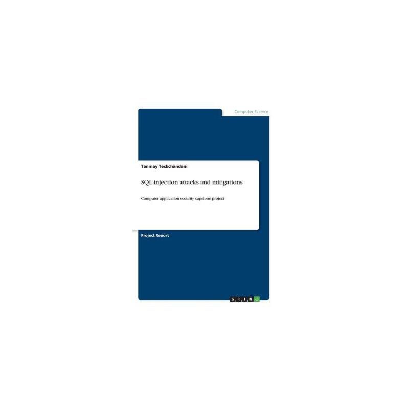【预订】SQL injection attacks and mitigations: Computer application ...