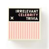 Brass Monkey Irrelevant Celebrity Trivia