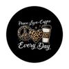 Peace Love Coffee Everyday Leopard Pattern 2 Coffees Mom PopSockets Swappable PopGrip