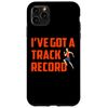 iPhone 11 Pro Max I've Got A Track Record Running Sport Triathlon Marathon Case