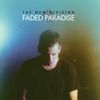 Faded Paradise (Lim.ed.)