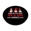 Gnome One Fights Alone HIV AIDS Awareness Support PopSockets Adhesive PopGrip