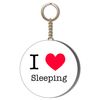 Gift Insanity I LOVE SLEEPING 58mm KEYRING BOTTLE OPENER