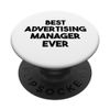 Best Advertising Manager Ever PopSockets Adhesive PopGrip