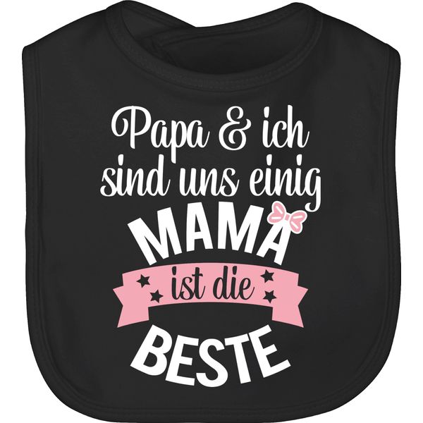 Baby Lätzchen - Mama ist die beste I Weltbeste Mutti - Unisize - Schwarz - geschenke zur geburt muddi mutter latz mamas super mami kinderlatz muttertagsgeschenk kinderlätze mommy mom sabberlatz