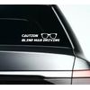 Caution Blind Man Driving FUNNY CAR VAN DECAL STICKER